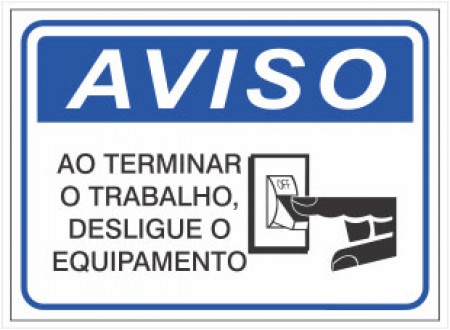 PLACA AVISO DESLIGUE O EQUIPAMENTO