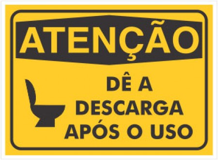 PLACA DE SINALIZAÇÃO DÊ A DESCARGA