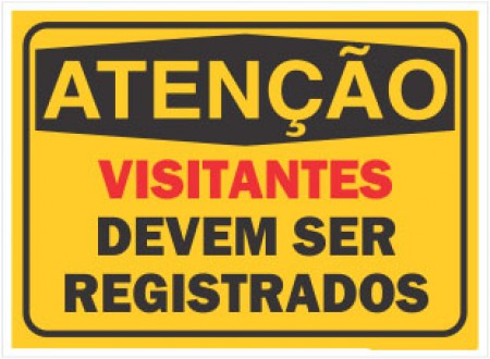 PLACA DE SINALIZAÇÃO VISITANTES