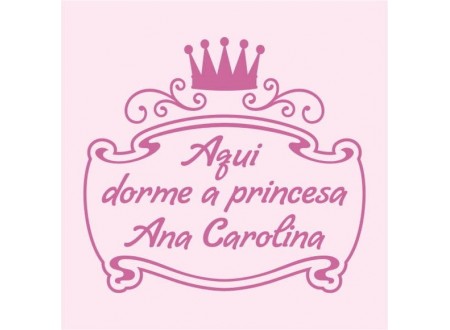 ADESIVO AQUI DORME UMA PRINCESA